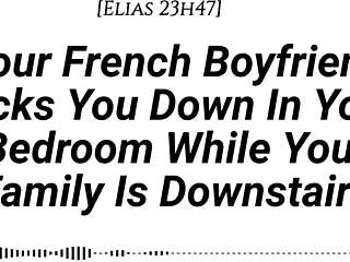 French Boyfriend Dicks You Down In Room With Family Downstairs Real Accent Teasing Moaning Creampie!
